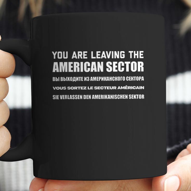 Cold War | You Are Leaving The American Sector Coffee Mug