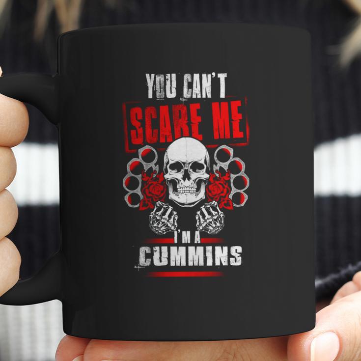 Cummins You Cant Scare Me Im A Cummins - CumminsShirt Cummins Hoodie Cummins Family Cummins Tee Cummins Name Cummins Bestseller Cummins Shirt Coffee Mug