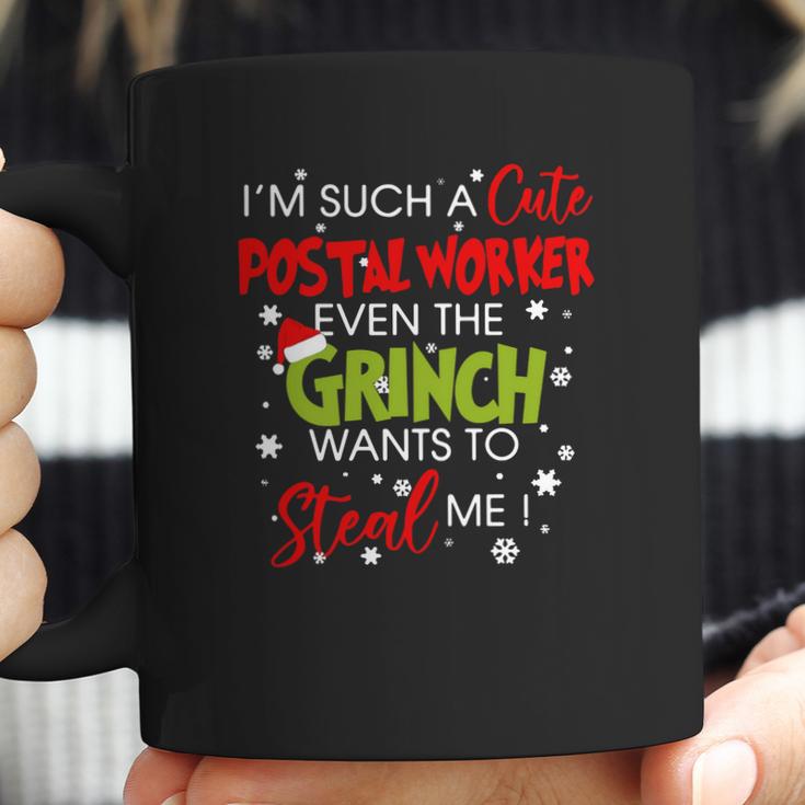 Im Such A Cute Postal Worker Even The Grinch Wants To Steal Me Coffee Mug