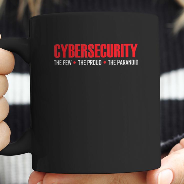 Cybersecurity Cyber Security The Few The Proud The Paranoid Coffee Mug