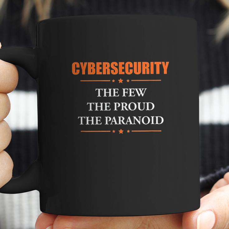 Cybersecurity The Few The Proud The Paranoid Funny Coffee Mug