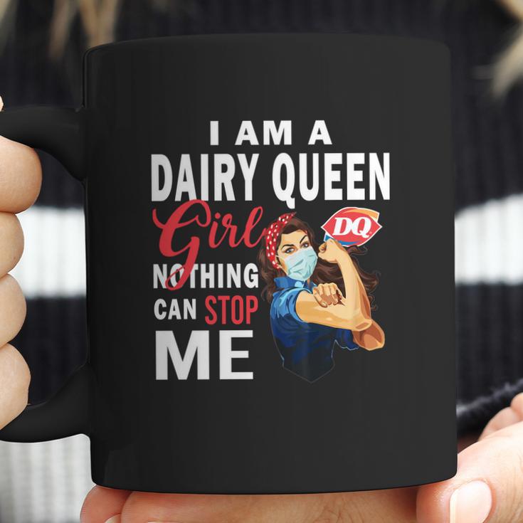 I Am A Dairy Queen Girl Nothing Can Stop Me Coronavirus Shirt Coffee Mug