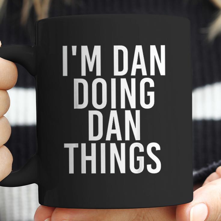 Im Dan Doing Dan Things Funny Christmas Gift Idea Coffee Mug