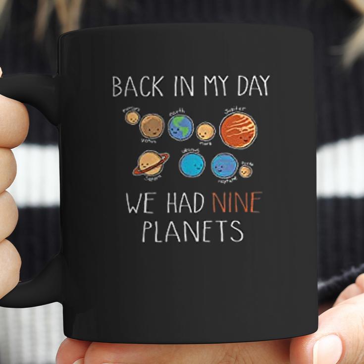 My Day We Had Nine Planets Astronomy Space Pluto Funny Humor Pun Science Coffee Mug