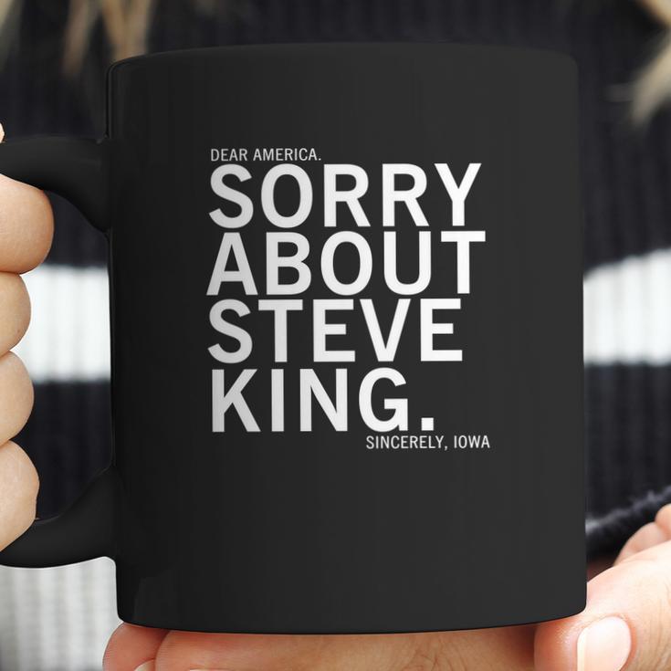 Dear America Sorry About Steve King Coffee Mug