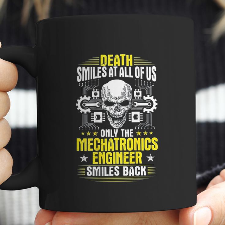 Death Smiles At All Of Us Mechatronics Engineer Coffee Mug