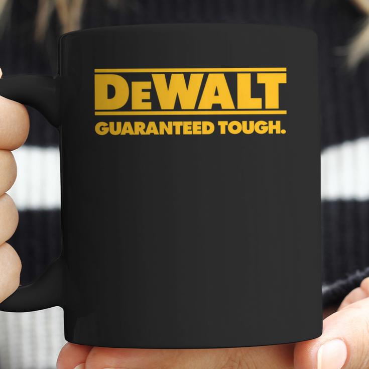 Dewalt Guaranteed Though Coffee Mug