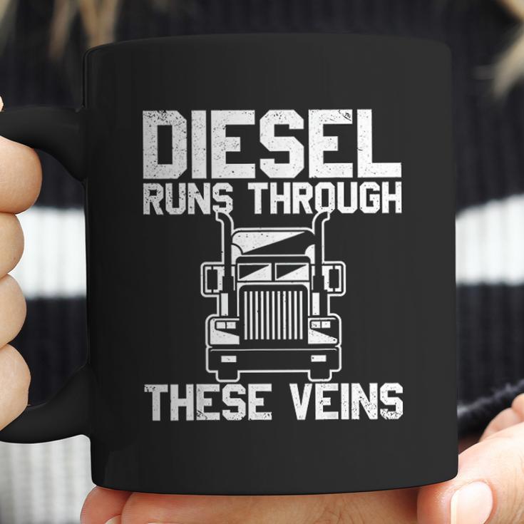 Diesel Runs Through These Viens Truck Driver Coffee Mug