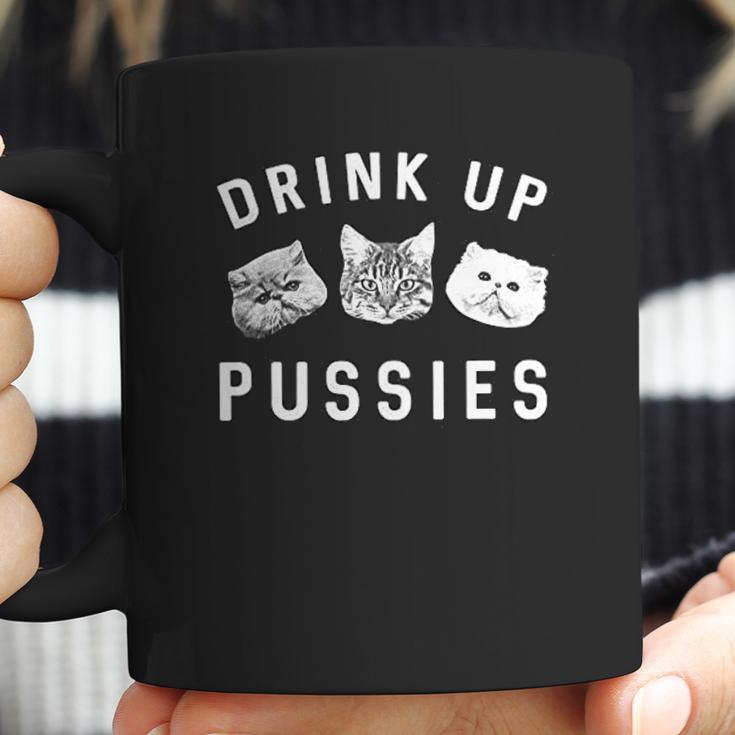 Drink Up Pussies Coffee Mug