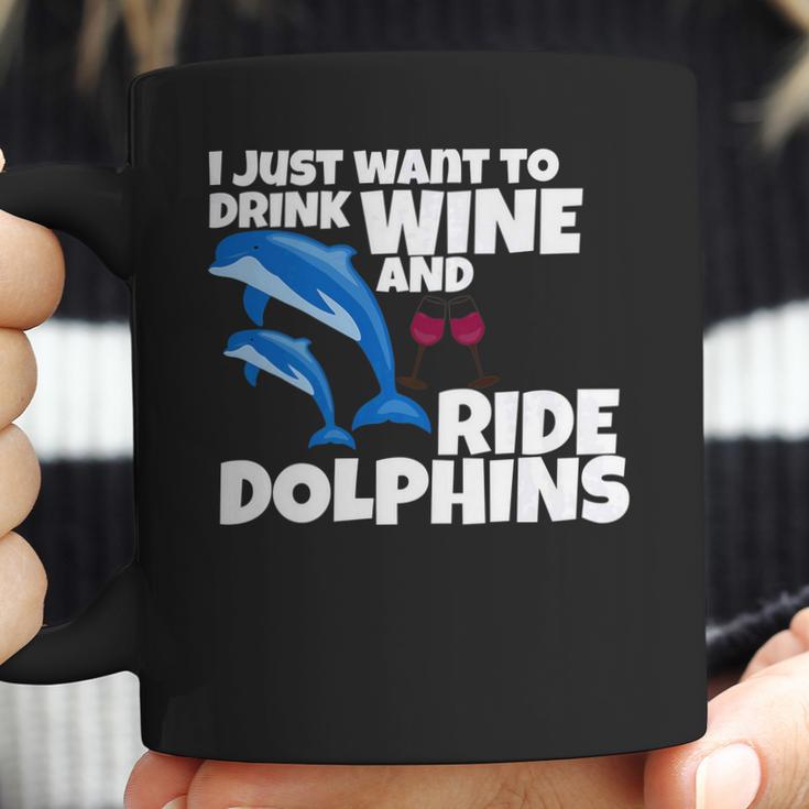 Drink Wine And Ride Dolphins Women Funny Dolphin Tee Coffee Mug