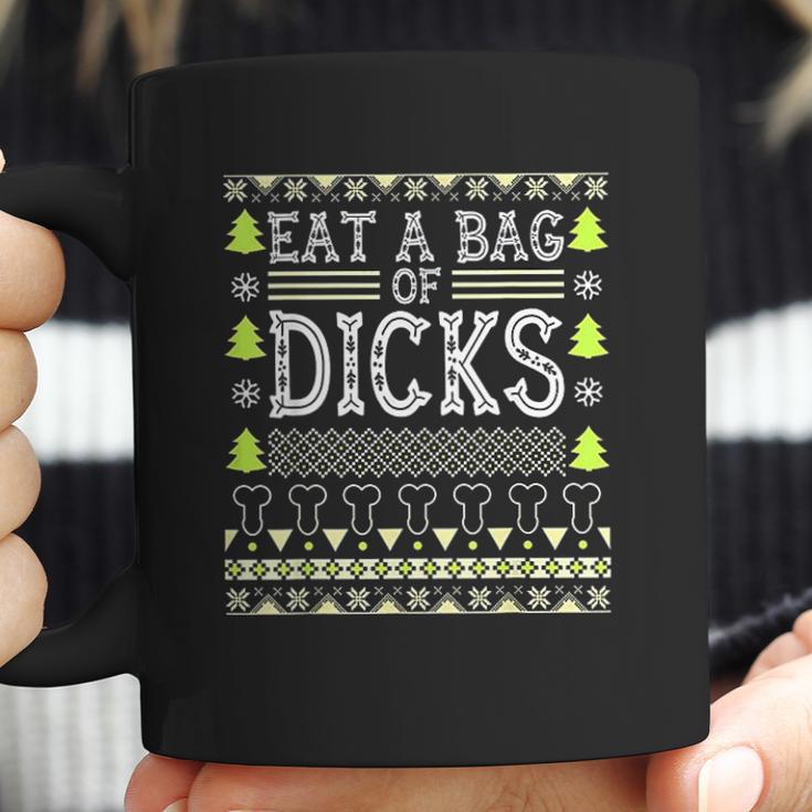 Eat A Bag Of Dicks Coffee Mug