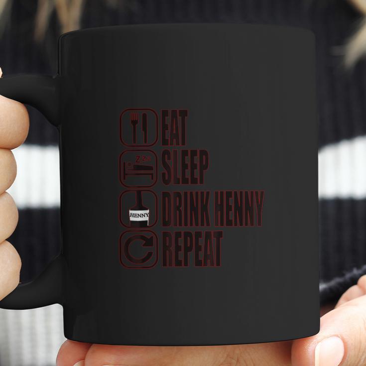 Eat Sleep Drink Henny Repeat Mens And Womens Coffee Mug