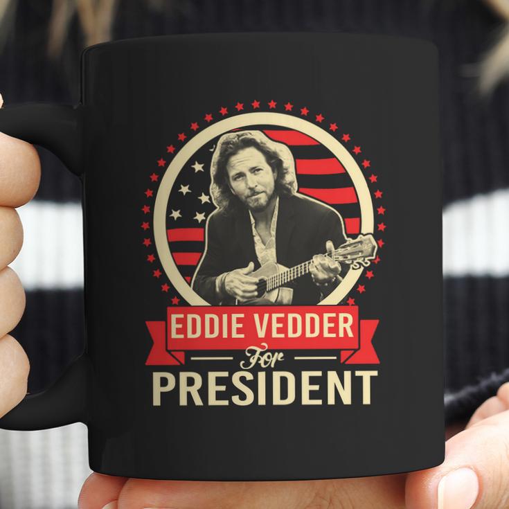 Eddie Vedder For PresidentShirt Long Sleeve Hoodie Sweatshirt Coffee Mug