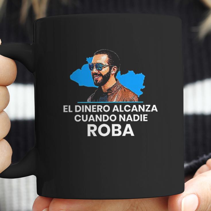 El Dinero Alcanza Cuando Nadie Roba Coffee Mug