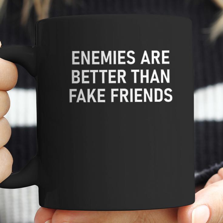 Enemies Are Better Thank Fake Friends Funny Sarcastic Coffee Mug