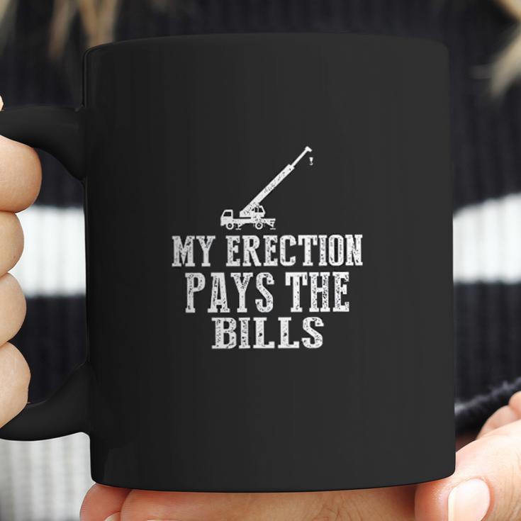 Erection Pays Bills Crane Machinery Operator Sub Contractor Coffee Mug