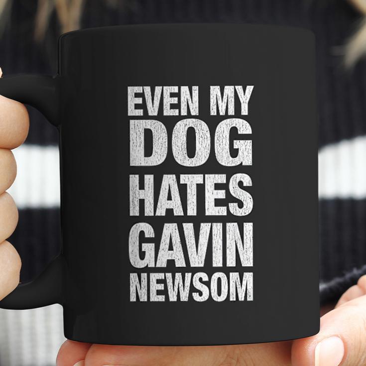 Even My Dog Hates Gavin Newsom Coffee Mug