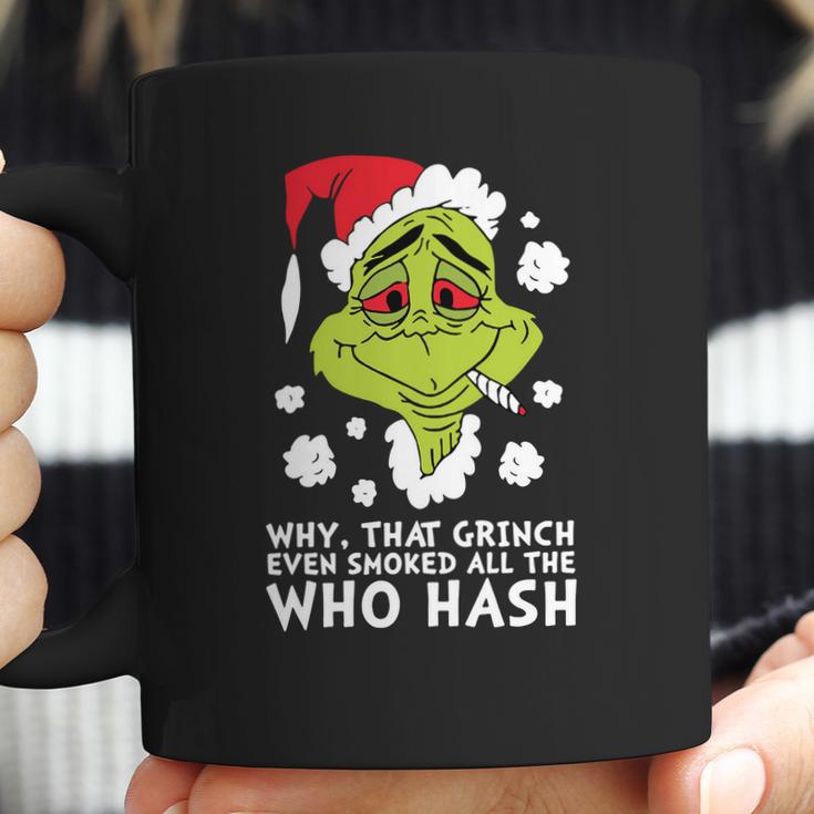 Even Smoked All The Who Hash Coffee Mug