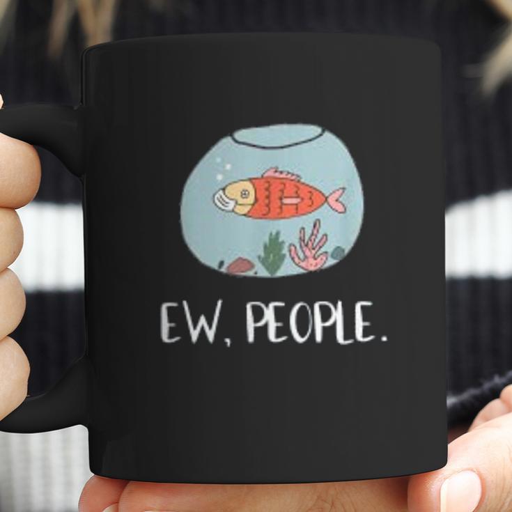 Ew People Funny Goldfish Social Distancing Coffee Mug