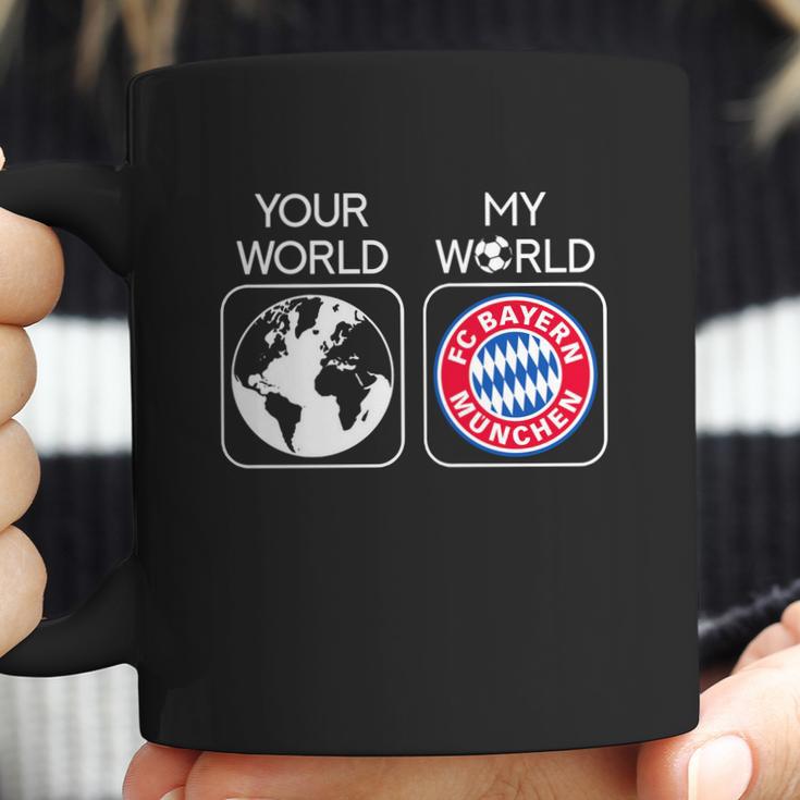 Fc Bayern Munich Is My World Coffee Mug