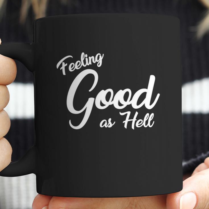 Feeling Good As Hell Motivational Inspirational Lyrics Quote Funny Gift Coffee Mug