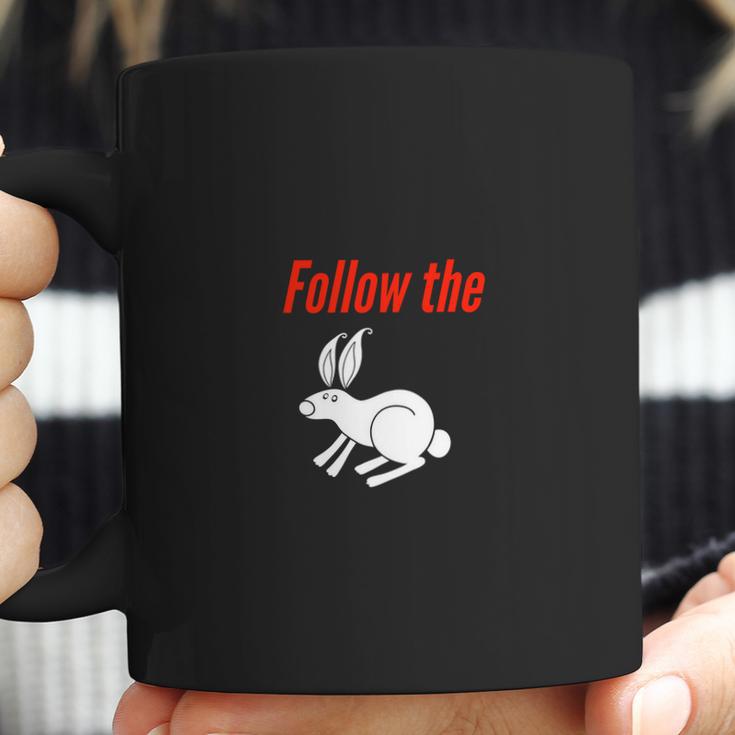 Follow The White Rabbit Down The Rabbit Hole Coffee Mug