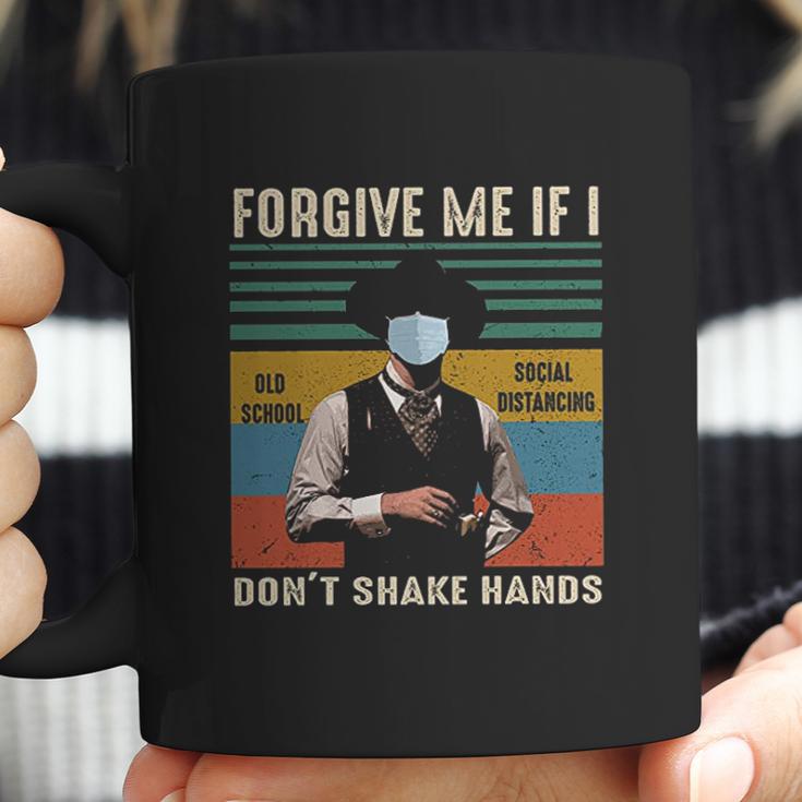 Forgive Me If I Dont Shake Hands Old School Social Distancing Vintage Coffee Mug