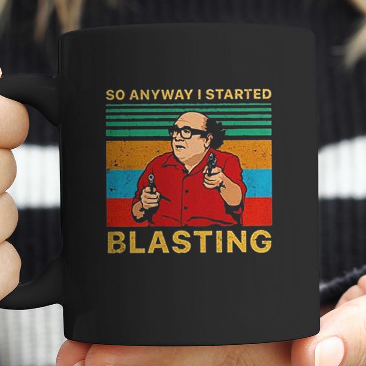 Frank Reynolds So Anyway I Started Blasting Vintage Coffee Mug