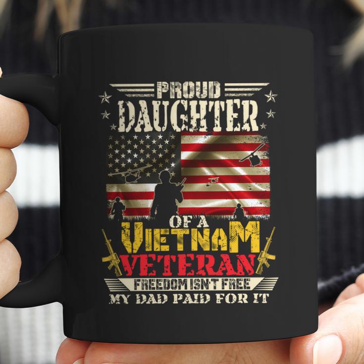 Freedom Isnt Freegiftproud Daughter Of A Vietnam Veteran Dad Meaningful Gift Coffee Mug