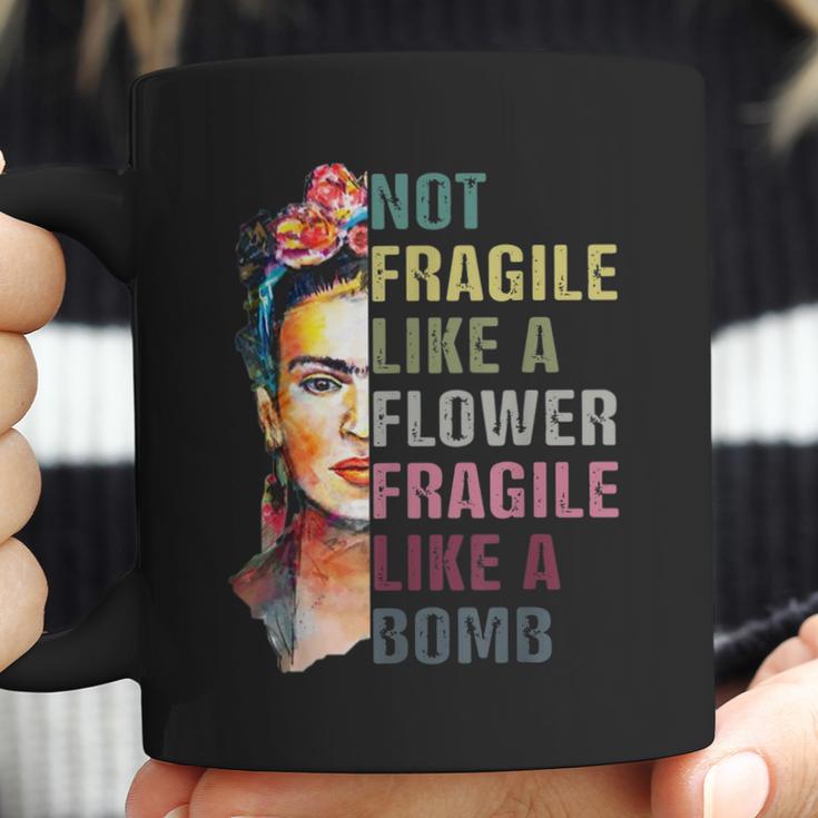 Frida Kahlo Not Fragile As A Flower Coffee Mug