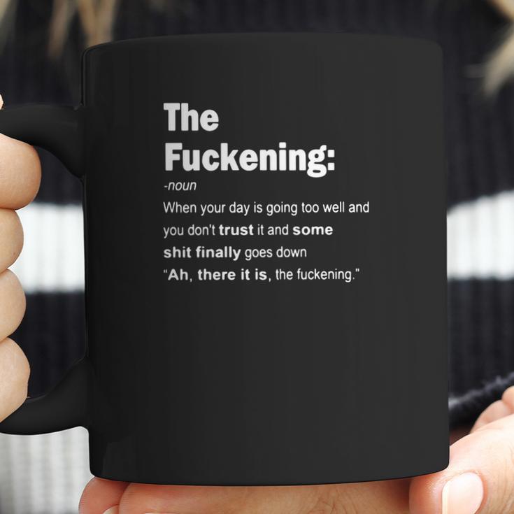 The Fuckening Coffee Mug