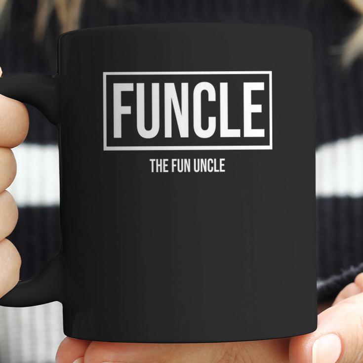 Funcle - The Fun Uncle Cool &Ampamp Funny Uncle T-Shirt Coffee Mug