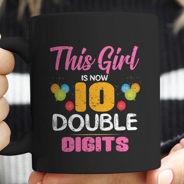 Funny 10Th Birthday Gift This Girl Is Now 10 Double Digit Gift Coffee Mug