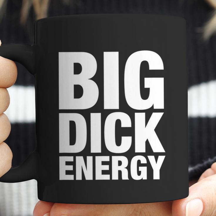 Funny Big Dick Energy Gift Bde Adult Humor Meme Workout Ego Flex Bro Gift Coffee Mug