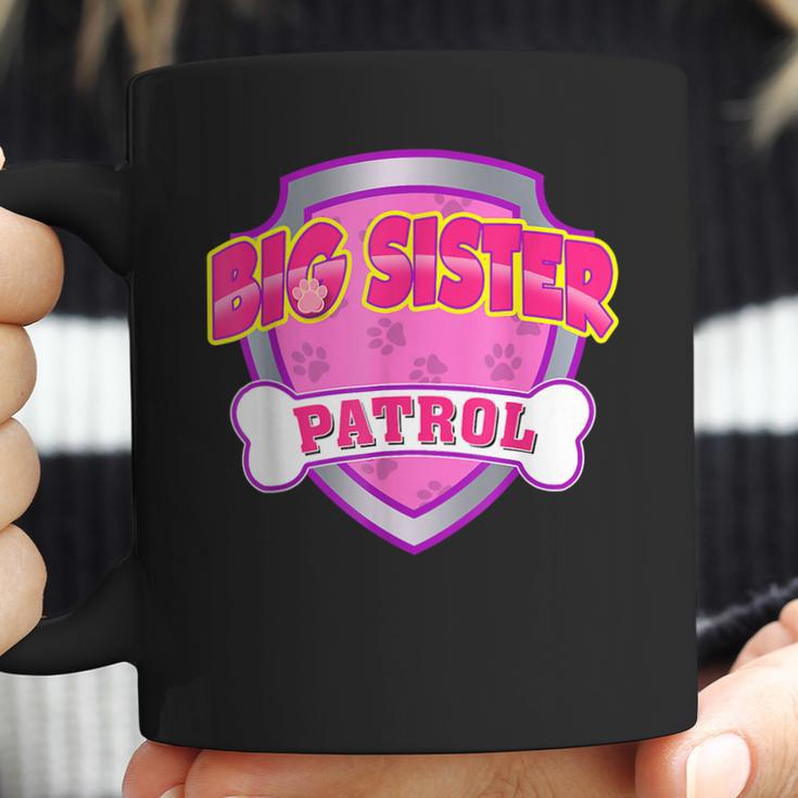 Funny Big Sister Patrol - Dog Mom Dad For Men Women Coffee Mug