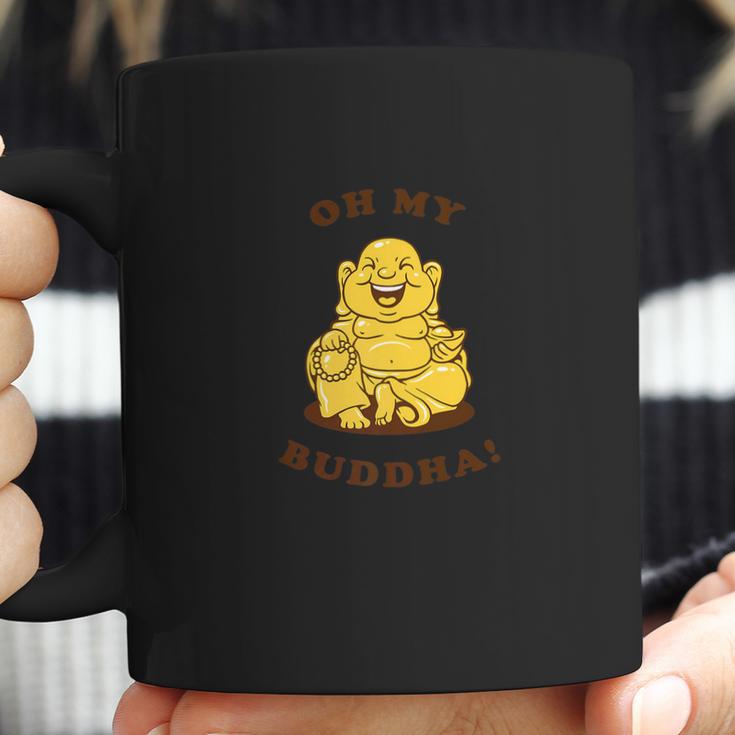 Funny Buddhism God Joke Oh My Buddha Coffee Mug