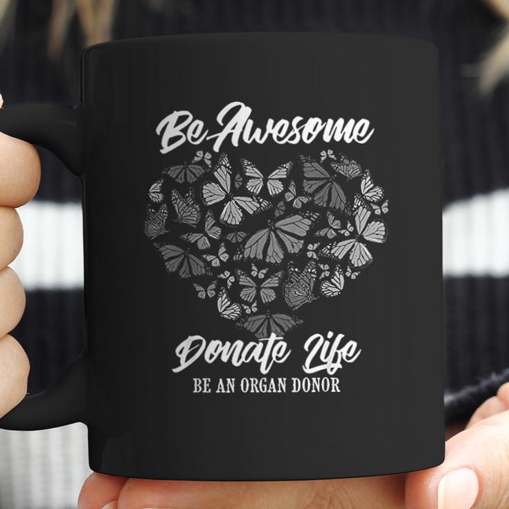 Funny Donate Life Be Awesome Coffee Mug