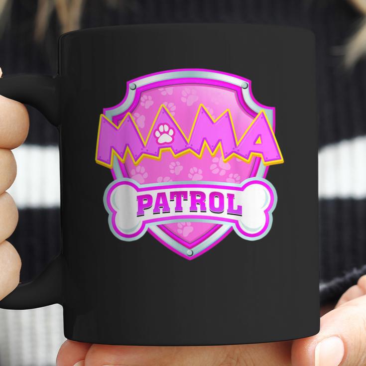 Funny Mama Patrol - Dog Mom Dad For Men Women Coffee Mug