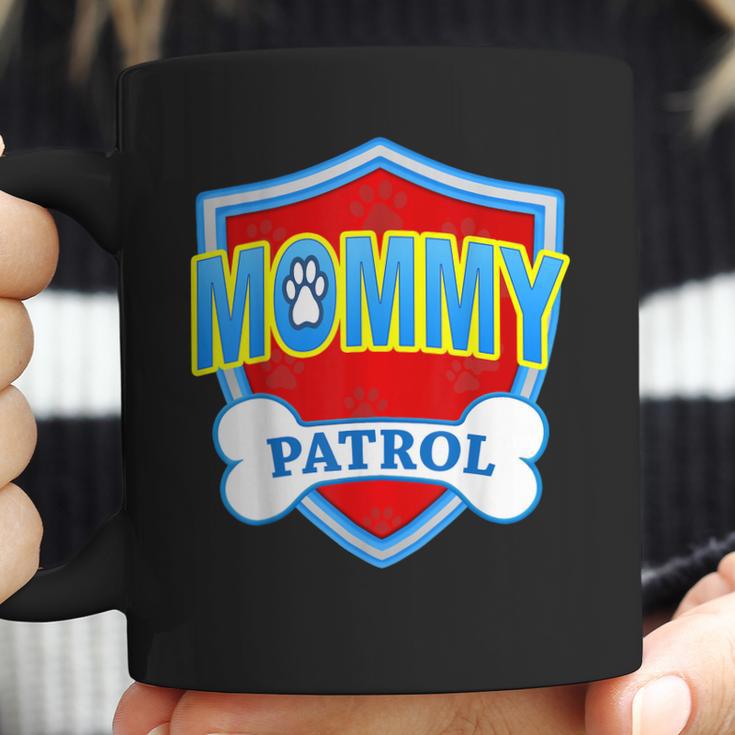 Funny Mommy Patrol - Dog Mom Dad For Men Women Gift Coffee Mug