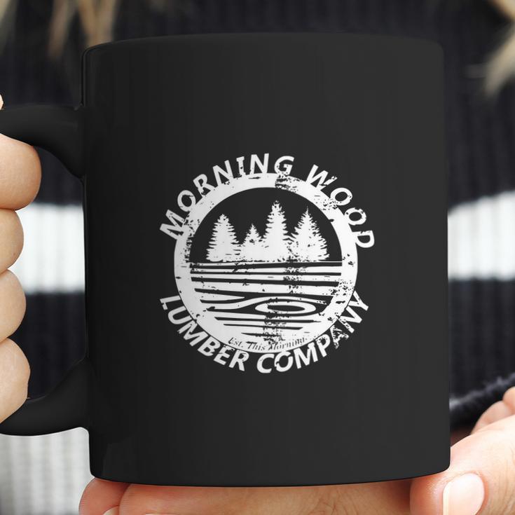 Funny Morning Wood Lumber Company Graphic Coffee Mug