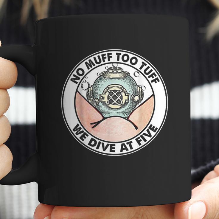 Funny No Muff Too Tuff Diver Diving Team Pun Coffee Mug