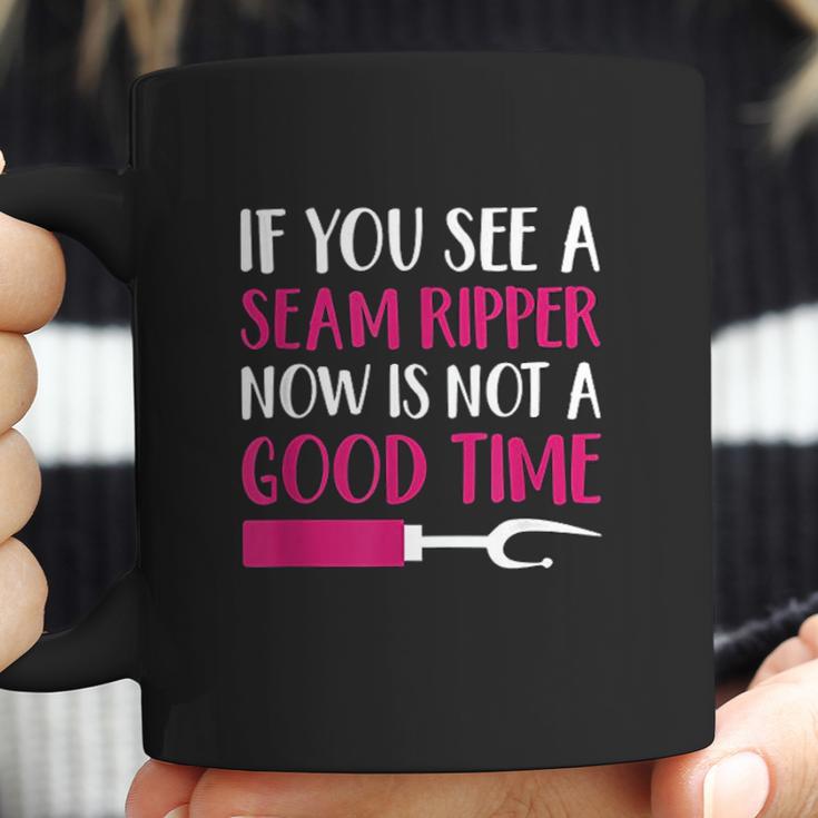 Funny Sewing If You See A Seam Ripper Quilting Coffee Mug