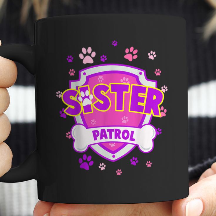 Funny Sister Patrol - Dog Mom Dad For Men Women Coffee Mug