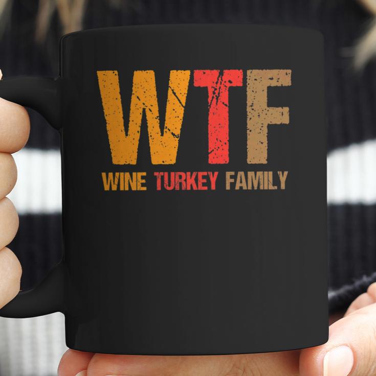 Funny Thanksgiving Wtf Wine Turkey Family Coffee Mug