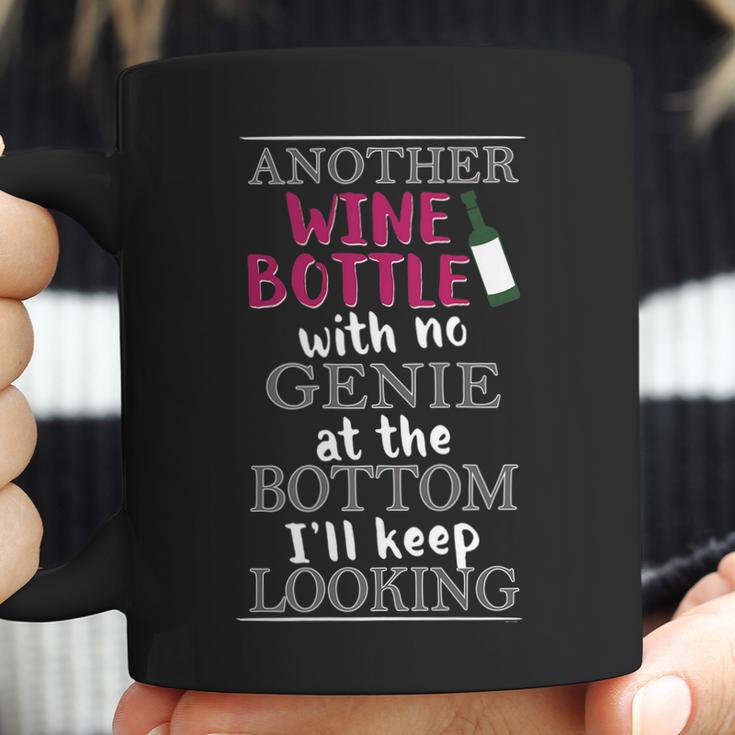 Funny Wine Lover Gift Another Wine Bottle With No Genie Coffee Mug