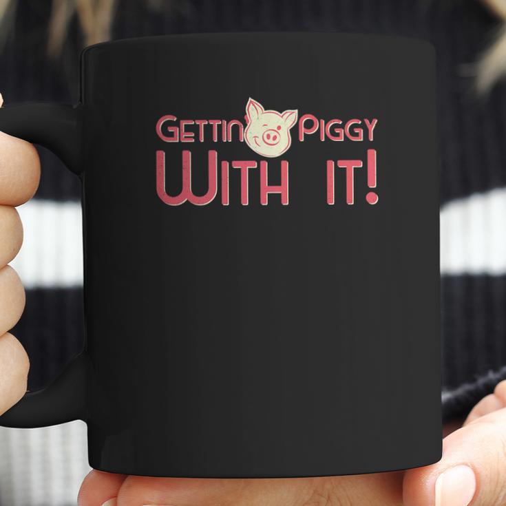 Gettin Piggy With It Funny Pig Coffee Mug