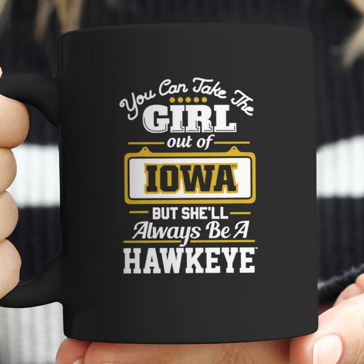 You Can Take The Girl Out Of Iowa But Shell Always Be A Hawkeye Coffee Mug