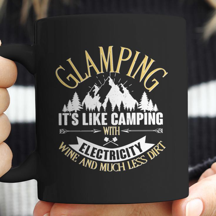 Glamping Its Like Camping With Electricity Coffee Mug