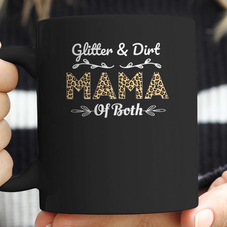 Womens Glitter And Dirt Mom Of Both Leopard Mama Of Both Women Cute Coffee Mug