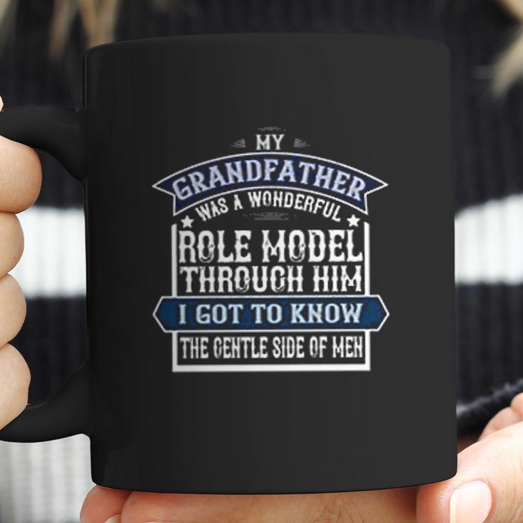 My Grandfather Was A Wonderful Role Model Coffee Mug